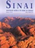 Sinai. Montagne sacre e un mare di coralli