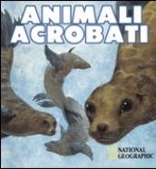 Animali acrobati