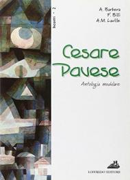 Cesare Pavese. Per le Scuole superiori
