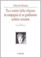 Tra i sentieri della religione in compagnia di un gentiluomo scettico scozzese