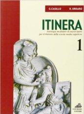 Itinera. Antologia modulare. Per il triennio: 1