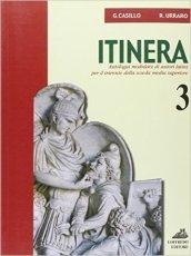 Itinera. Antologia modulare. Per il triennio