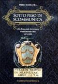 Sotto peso di scomunica. Lelio Brancaccio arcivescovo e l'antichissima città. 1574-1599