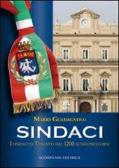 Sindaci. I sindaci di Taranto dal 1200 ai nostri giorni