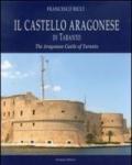 Castello Aragonese di Taranto. Ediz. italiana e inglese