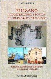 Pulsano. Ricostruzione storica di un passato religioso. Chiese, cappelle e benefici dal XVI al XIX sec.