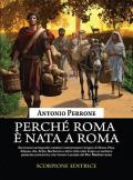 Perché Roma è nata a Roma. Lo sviluppo dei primi agglomerati urbani lungo i sentieri preistorici che facevano il periplo del Mar Mediterraneo