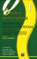 Metodologia delle scienze sociali. Teoria sistemica. Ermeneutica fenomenologica. Ermeneutica trascendentale