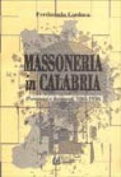 Massoneria in Calabria. Personaggi e documenti (1863-1950)