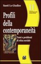 Profili della contemporaneità. Temi e problemi di etica sociale: 11