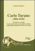 Carlo Turano (1864-1926). Democratico e socialista. Un protagonista delle vicende politiche calabresi e delle questioni meridionali tra Ottocento e Novecento