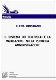 Il sistema dei controlli e la valutazione nella pubblica amministrazione