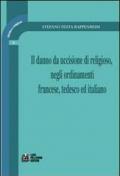 Il danno da uccisione di religioso, negli ordinamenti francese, tedesco ed italiano