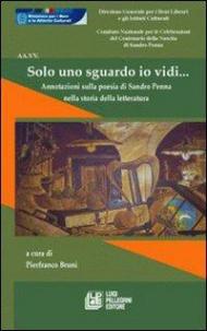 Solo uno sguardo io vidi... Annotazioni sulla poesia di Sandro Penna nella storia della letteratura