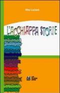 L'acchiappastorie