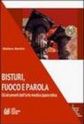 Bisturi, fuoco e parola. Gli strumenti dell'arte medica ippocratica