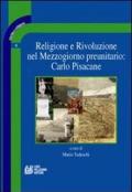 Religione e rivoluzione nel Mezzogiorno preunitario: Carlo Pisacane