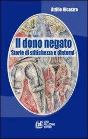 Il dono negato. Storie di stitichezza e dintorni