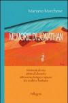 Memorie di Jonathan. Momenti di vita, attimi di deserto attraverso tempo e spazio tra realtà e fantasia