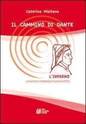 Il cammino di Dante l'Inferno. La Divina Commedia raccontata