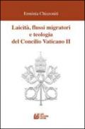Laicità, flussi migratori e teologia del Concilio Vaticano II