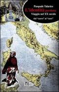 L' identità perduta. Viaggio nel XX secolo dal «carro» al «caos»