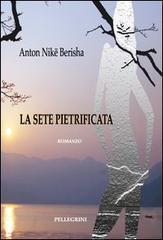 La sete pietrificata