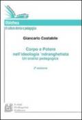 Corpo e Potere nell’ideologia ’ndranghetista Un’analisi pedagogica. II Edizione