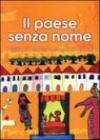 Paese senza nome. Diritti dei bambini raccontati ai bambini