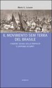 Il Movimento Sem Terra del Brasile. Funzione sociale della proprietà e latifondi occupati