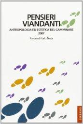 Pensieri viandanti. Antropologia ed estetica del camminare