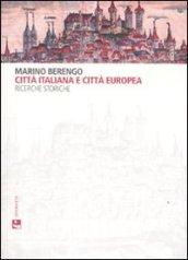 Città italiana e città europea. Ricerche storiche