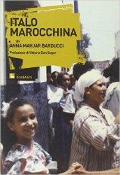 Italo marocchina. Storie di immigrati marocchini in Europa