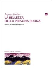 La Bellezza Della Persona Buona