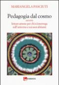 Pedagogia dal cosmo ovvero letture amene per chi si interroga sull'universo e sui suoi abitanti