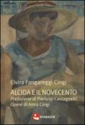 Alcida e il Novecento