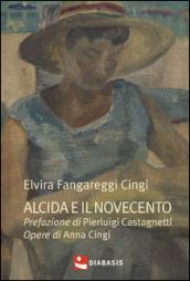 Alcida e il Novecento