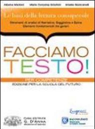 Facciamo testo! Letture di genere. Narrativa, saggistica e epica. Per le Scuole superiori. Con espansione online