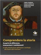 Comprendere la storia. Con e-book. Con espansione online. Vol. 1