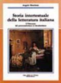 Storia intertestuale della letteratura italiana. Il Novecento: dalle avanguardie ai contemporanei. Per le Scuole superiori