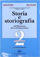 Storia e storiografia. Per le Scuole superiori. Con espansione online vol.2