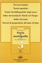 Storia e storiografia. Per le Scuole superiori. Con espansione online vol.3