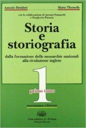 Storia e storiografia. Con espansione online. Per le Scuole superiori vol.1