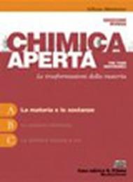 Chimica aperta. Le trasformazioni della materia. Vol. A: La materia e le sostanze. Ediz. rossa. Con espansione online. Per le Scuole superiori