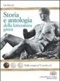 Storia e antologia della letteratura greca. Con espansione online. Per il Liceo classico. 2.L'età della polis (2 vol.)