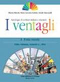 I ventagli. Antologia di scrittori italiani e stranieri. Per le Scuole superiori (3 vol.)