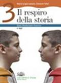 Il respiro della storia. Con espansione online. Per la Scuola media. 3.Dal primo Ottocento a oggi