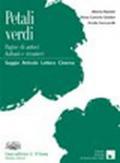 Petali verdi. Saggio, articolo, lettera e cinema. Con espansione online. Per le Scuole superiori