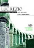 Lucrezio. Antologia di passi tratti da De rerum natura. Con espansione online. Per i Licei e gli Ist. magistrail