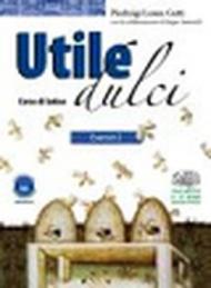 Utile dulci. Corso di latino. Esercizi. Per i Licei e gli Ist. magistrali. Con espansione online: 2